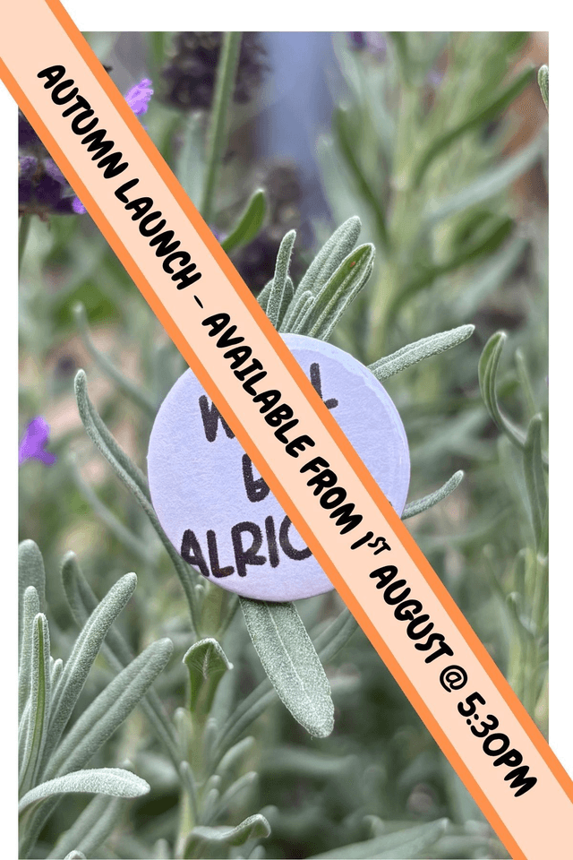 We'll be alright - 25mm Button Badge