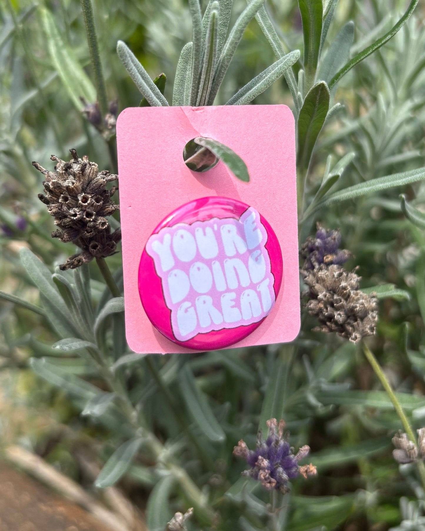 "You're Doing Great" 25mm Badge