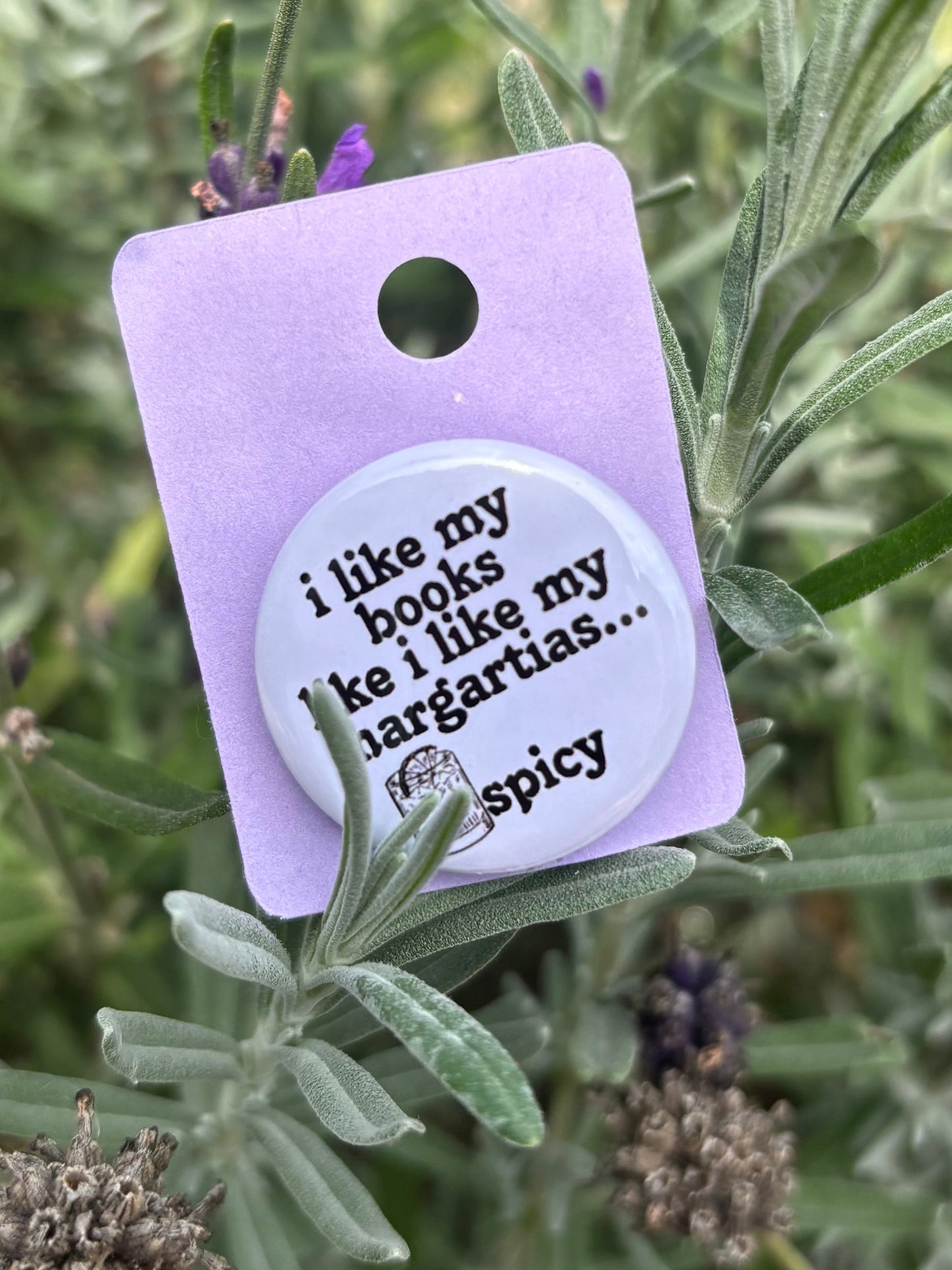"I Like My Books Like I Like My Margaritas... Spicy" 25mm Badge