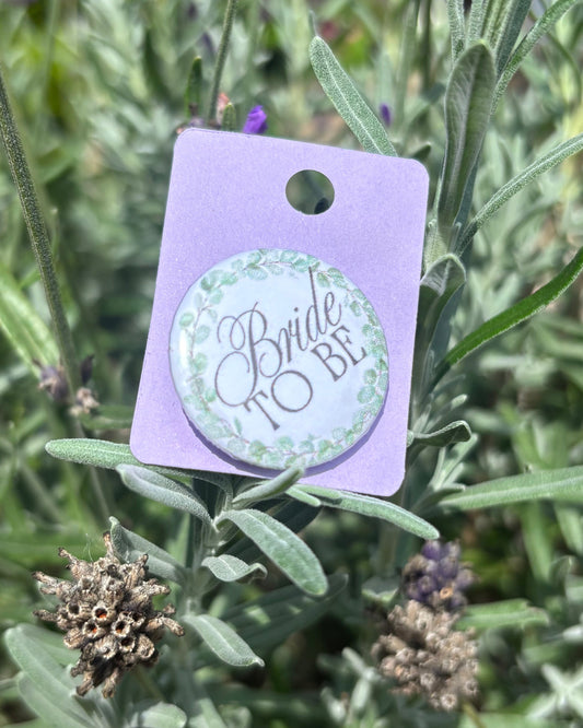 "Bride to Be" 25mm Badge